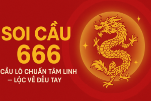 Soi Cầu 666 – Cầu Lô Chuẩn Tâm Linh – Lộc Về Đều Tay