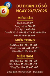 Dự Đoán Xổ Số Ngày 23/7/2025 – Chốt Số Vàng Ba Miền