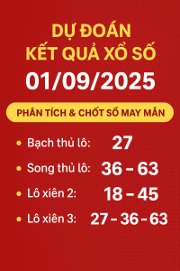 Dự đoán kết quả xổ số ngày 01/09/2025 – Phân tích & chốt số may mắn