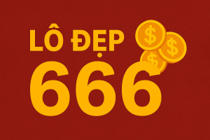 Lô đẹp 666 – Bí quyết chọn số may mắn và cơ hội trúng lớn