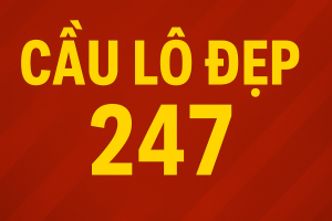 Cầu Lô Đẹp 247 