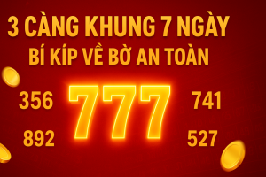 Bí Kíp Đánh 3 Càng Khung 7 Ngày – Cách Chơi Thông Minh, Hiệu Quả Cao