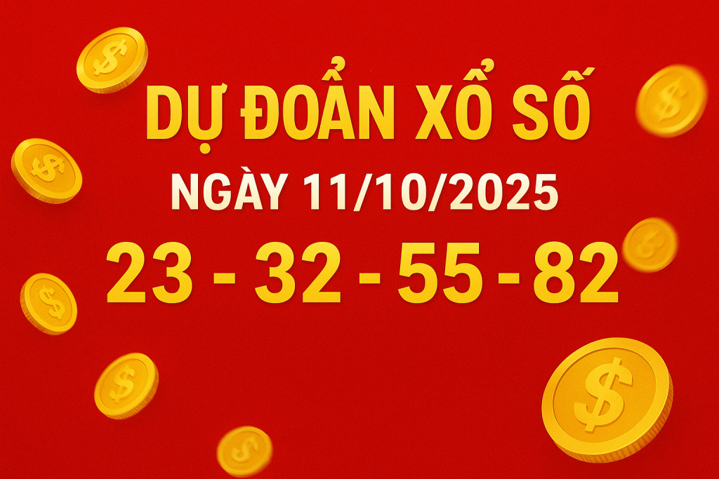 DỰ ĐOÁN XỔ SỐ MIỀN BẮC NGÀY 11102025 – CƠ HỘI VỀ BỜ VÀNG