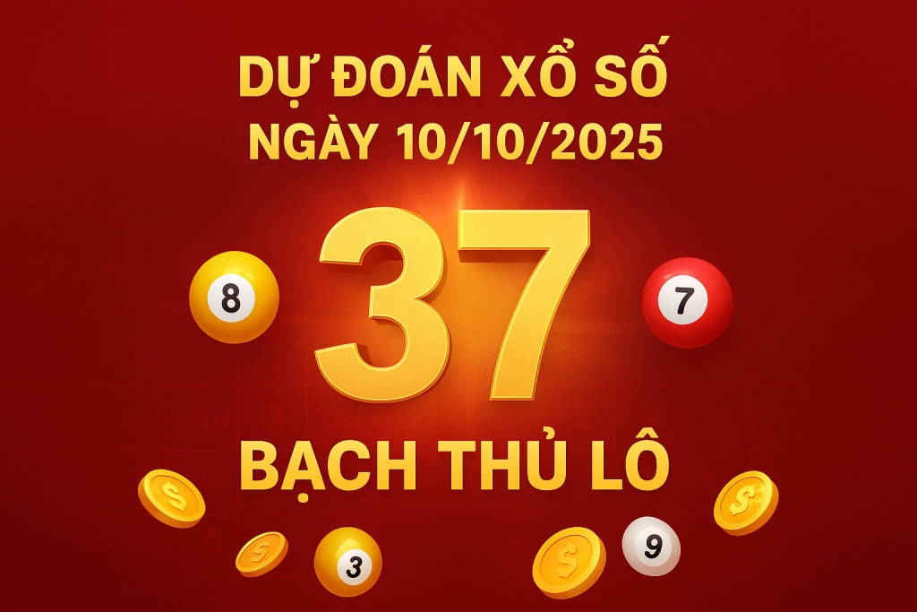 Dự Đoán Xổ Số Ngày 10102025 – Soi Cầu Chuẩn, Chốt Số Vàng Hôm Nay