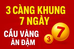 3 Càng Khung 7 Ngày – Chiến Thuật Bắt 3 Càng Chuẩn Nhất Cho Anh Em Lô Thủ