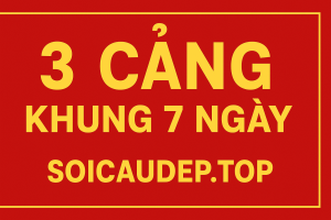 3 Càng Khung 7 Ngày – Chiến Thuật Nuôi Số Dài Hơi Cực Hiệu Quả 2025