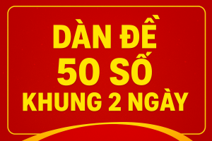 Dàn Đề 50 Số Chuẩn Nhất Hôm Nay – Bí Kíp Nuôi Khung Hiệu Quả Cho Anh Em