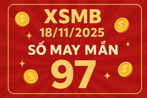 Dự Đoán XSMB Ngày 18-11-2025 – Soi Cầu Miền Bắc Chuẩn Nhất Hôm Nay