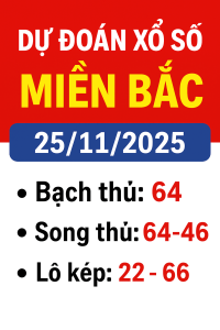 Dự Đoán XSMB Ngày 25-11-2025 – Phân Tích & Thống Kê Nổi Bật