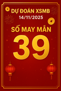Dự Đoán Xổ Số Miền Bắc Ngày 14-11-2025 – Chốt Số May Mắn Hôm Nay