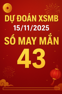 Dự đoán xổ số Miền Bắc ngày 15-11-2025 – Soi cầu chuẩn hôm nay