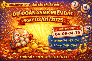 Dự đoán xổ số miền Bắc ngày 03-01-2025 – Soi cầu XSMB chuẩn xác