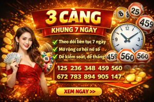 3 Càng Khung 7 Ngày – Phương Pháp Theo Dõi Bộ Số Được Nhiều Người Quan Tâm