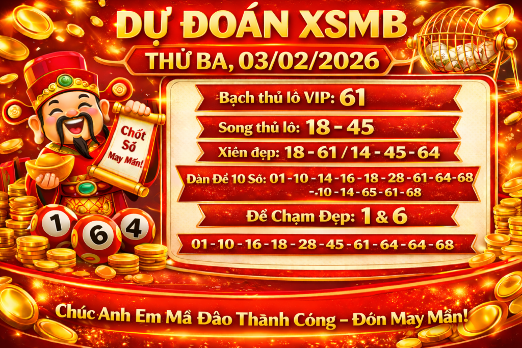 Dự đoán XSMB – Thứ Ba, 03-02-2026