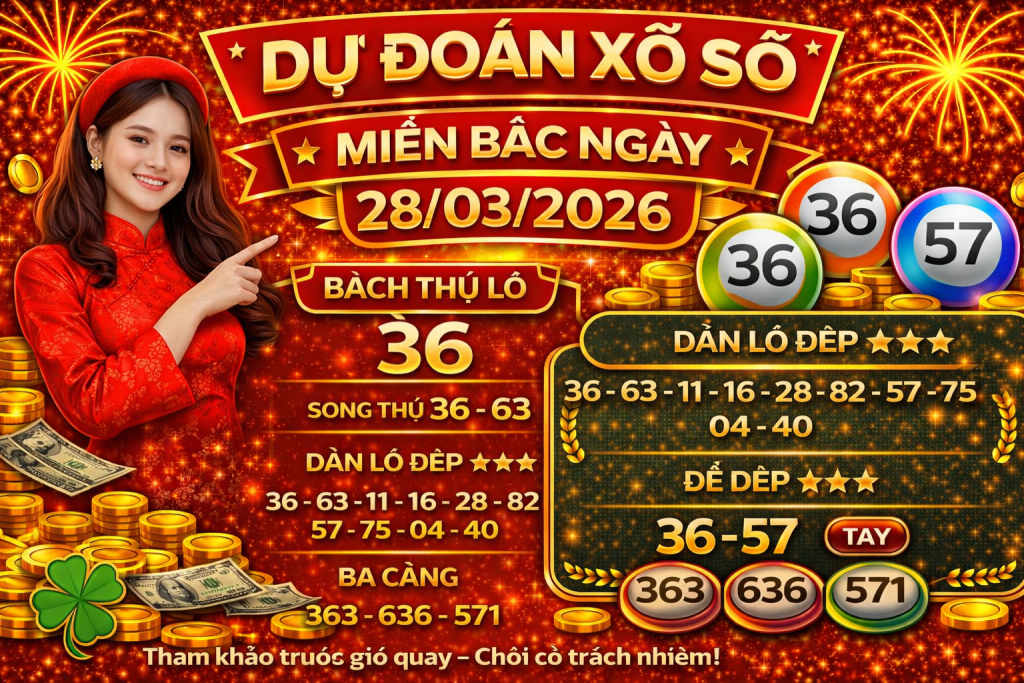 Dự Đoán Xổ Số Miền Bắc Ngày 28-03-2026 – Soi Cầu Lô Đề Hôm Nay