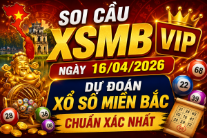 SOI CẦU XSMB VIP NGÀY 16-04-2026 – DỰ ĐOÁN XỔ SỐ MIỀN BẮC CHUẨN XÁC NHẤT