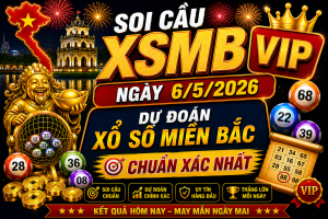 Dự Đoán XSMB Ngày 06-05-2026 – Soi Cầu Miền Bắc Chuẩn Hôm Nay