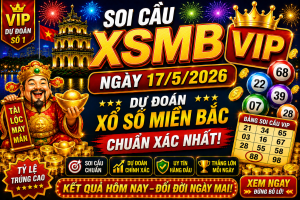 Dự Đoán XSMB Ngày 17-05-2026 – Soi Cầu Miền Bắc Chuẩn Xác Hôm Nay