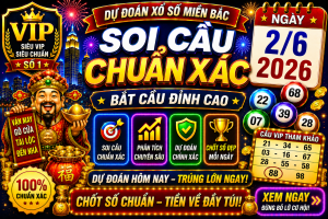 Dự Đoán XSMB Ngày 02-06-2026 – Soi Cầu Miền Bắc VIP Chuẩn Xác Hôm Nay