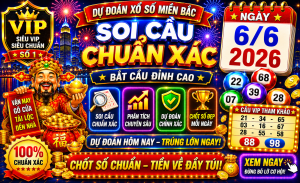 Dự Đoán XSMB Ngày 06-06-2026 – Soi Cầu Miền Bắc VIP Chuẩn Xác Hôm Nay